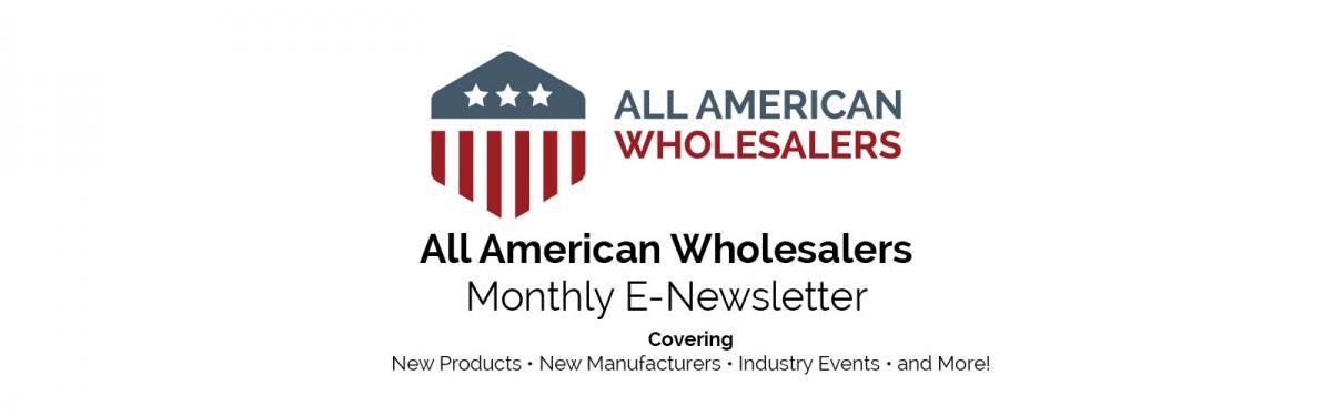 All American Wholesalers E Newsletter